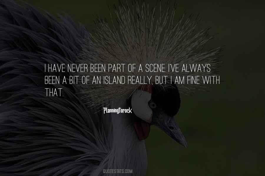 I Am An Island Quotes #1163209