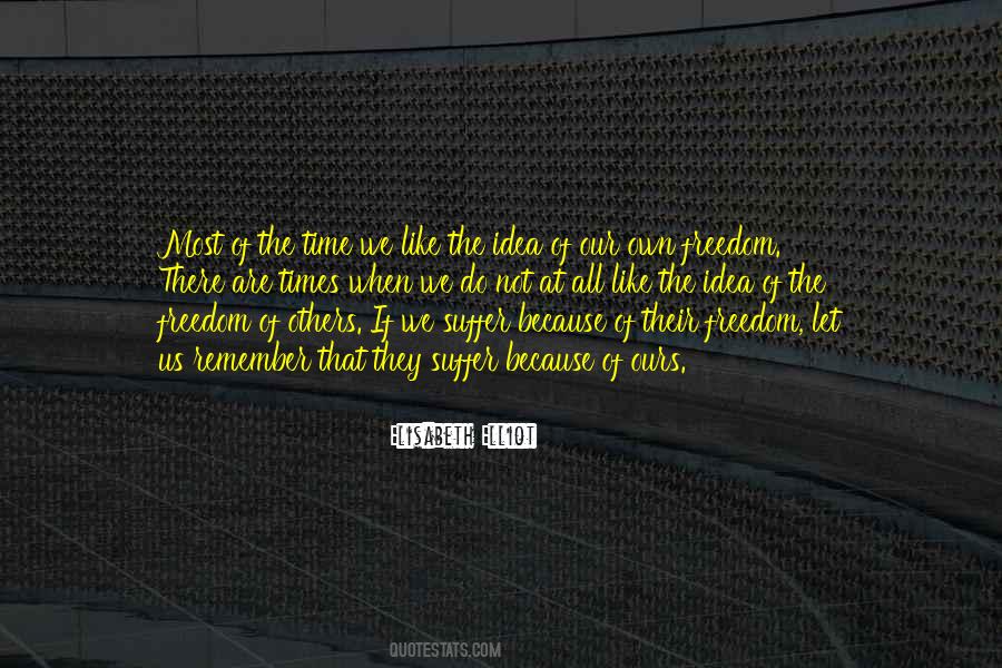 Idea Of Freedom Quotes #732138