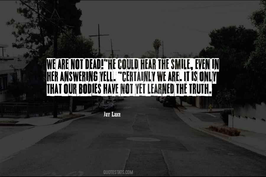 I Learned To Smile Quotes #608062