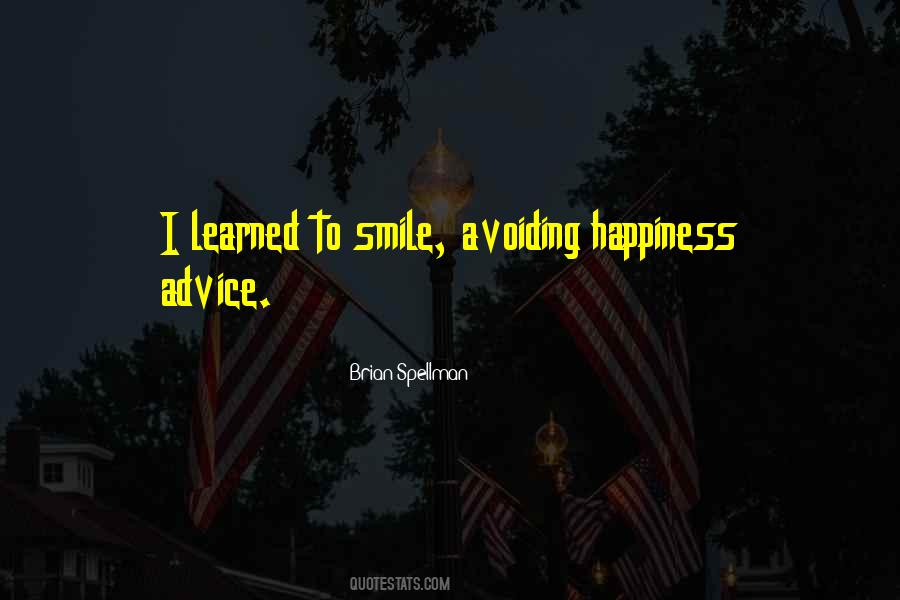 I Learned To Smile Quotes #696191