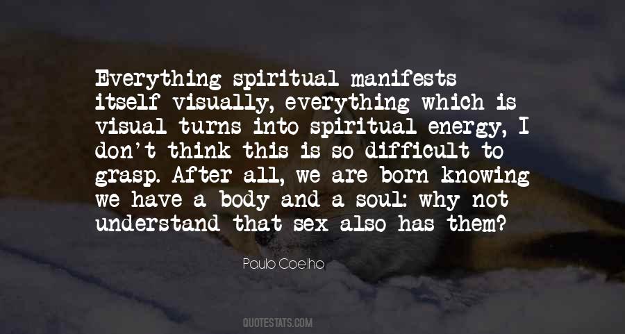 We Are Soul Quotes #1160255