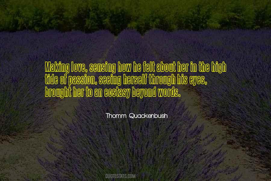 Passion Making Love Quotes #1187537