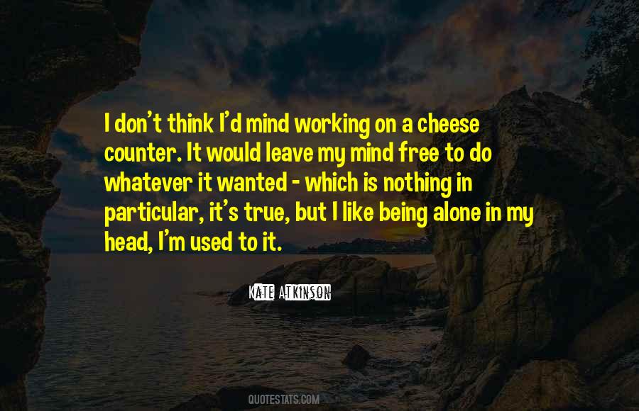 My Mind Free Quotes #279471