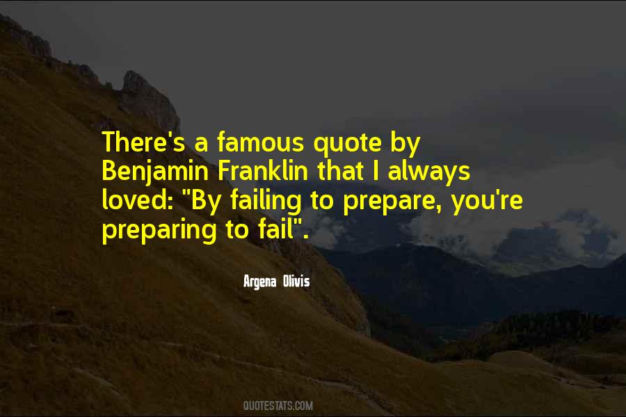 Failing To Prepare Is Preparing To Fail Quotes #467022