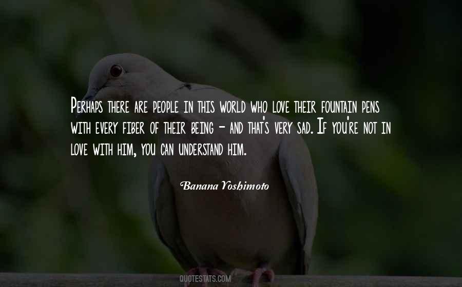 Not Being In Love Quotes #141743
