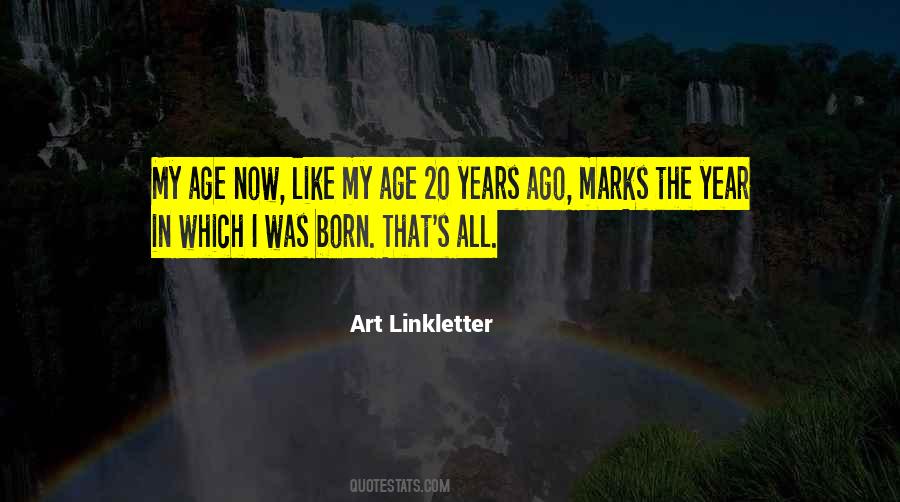 20 Years Of Age Quotes #1843064