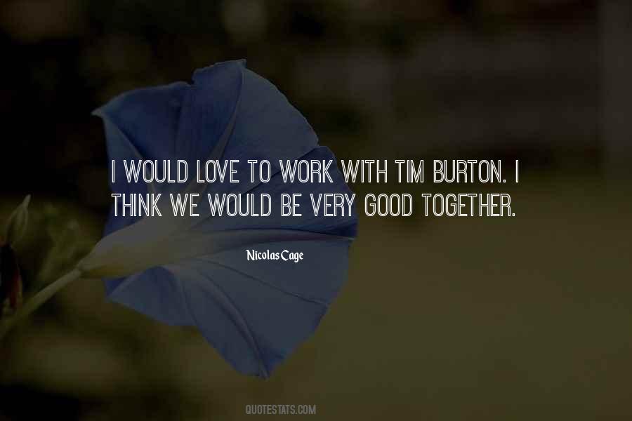 Together We Work Quotes #1286886