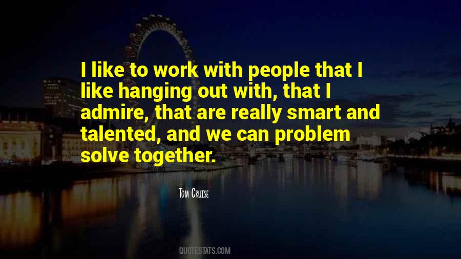 Together We Work Quotes #1310263