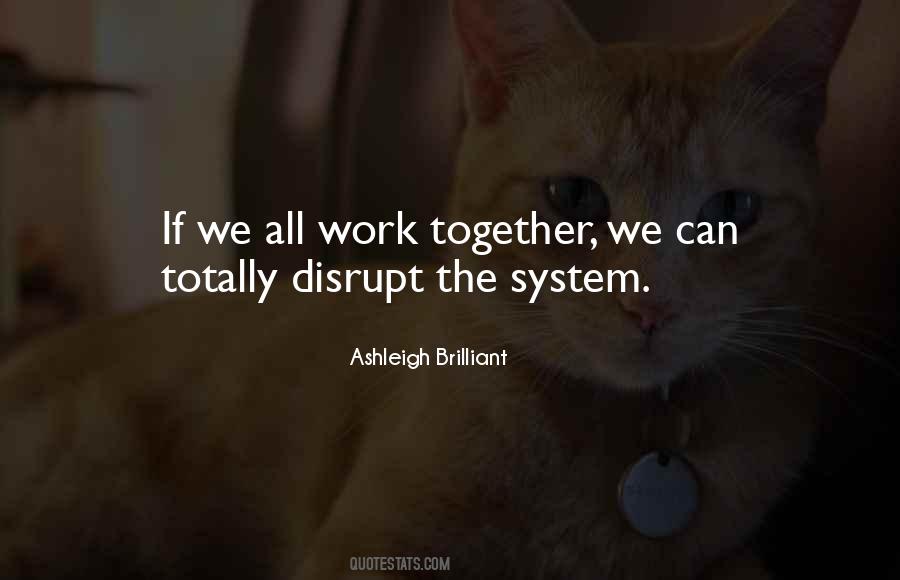 Together We Work Quotes #267360