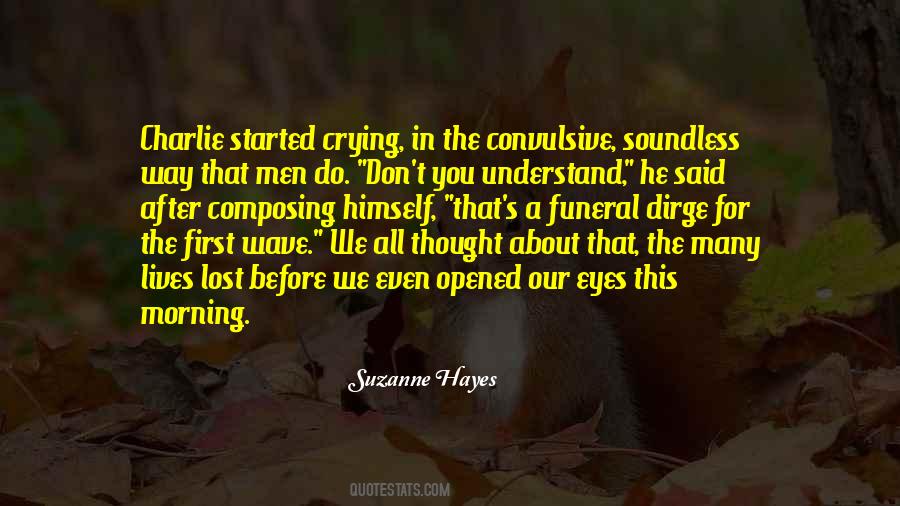Crying For You Quotes #1853875