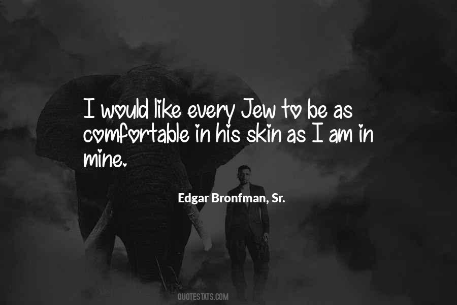 Edgar Bronfman Quotes #1150637