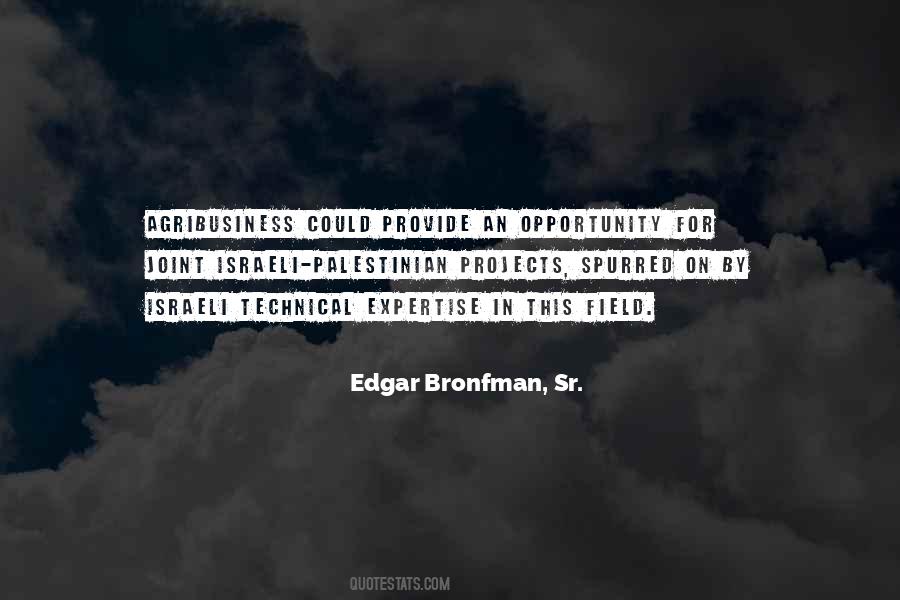 Edgar Bronfman Quotes #447763