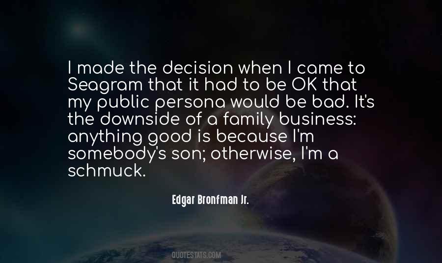 Edgar Bronfman Quotes #646083