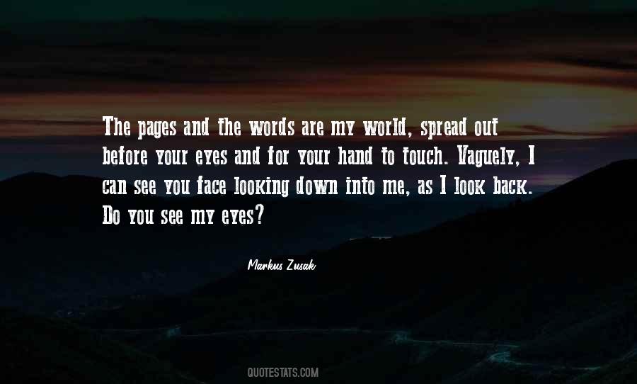 Look Into Your Eyes Quotes #1650330