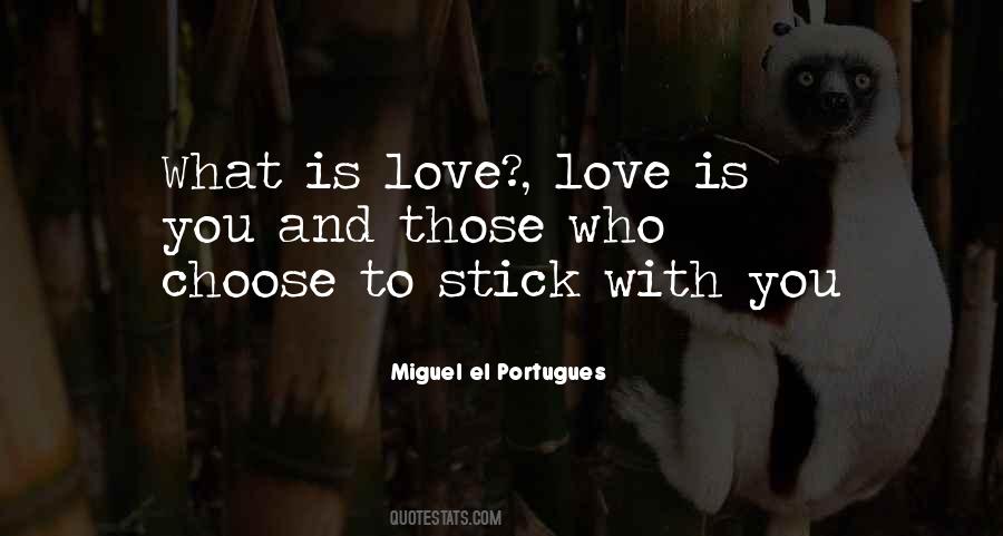 Choose Who You Love Quotes #1513664