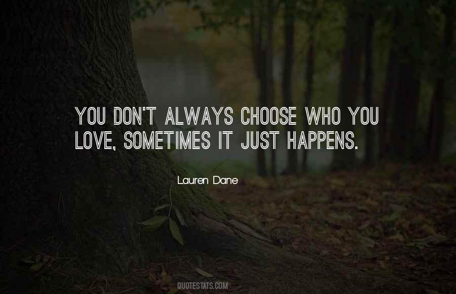 Choose Who You Love Quotes #1825996
