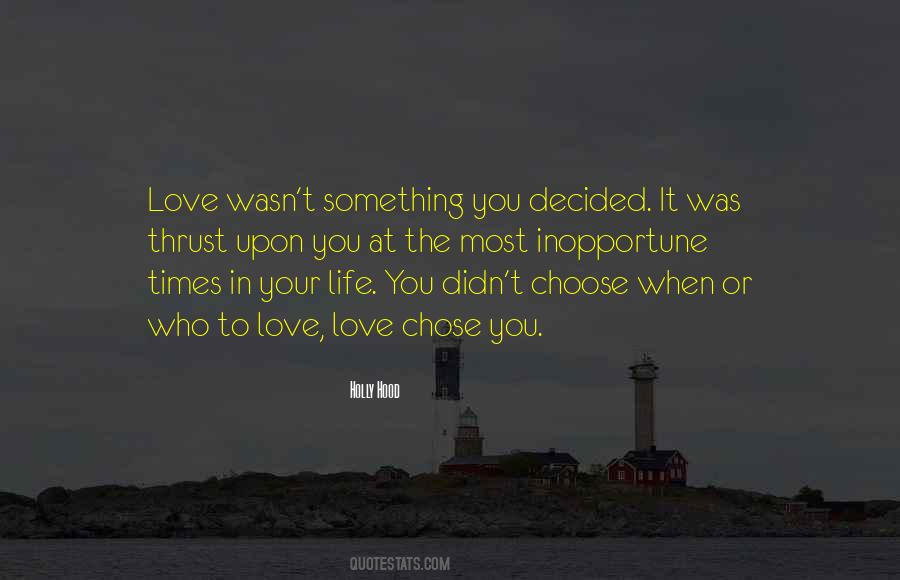 Choose Who You Love Quotes #211421