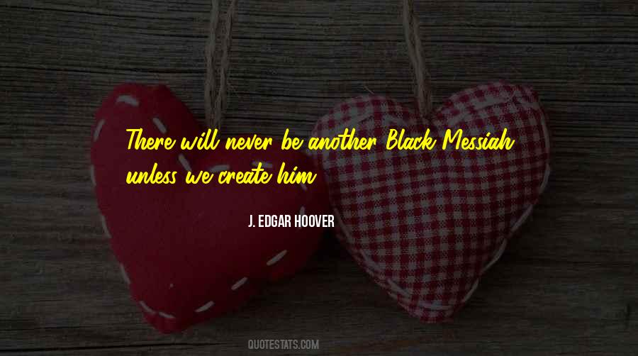 Edgar Hoover Quotes #1505182
