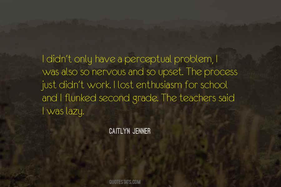 Enthusiasm Work Quotes #1179006
