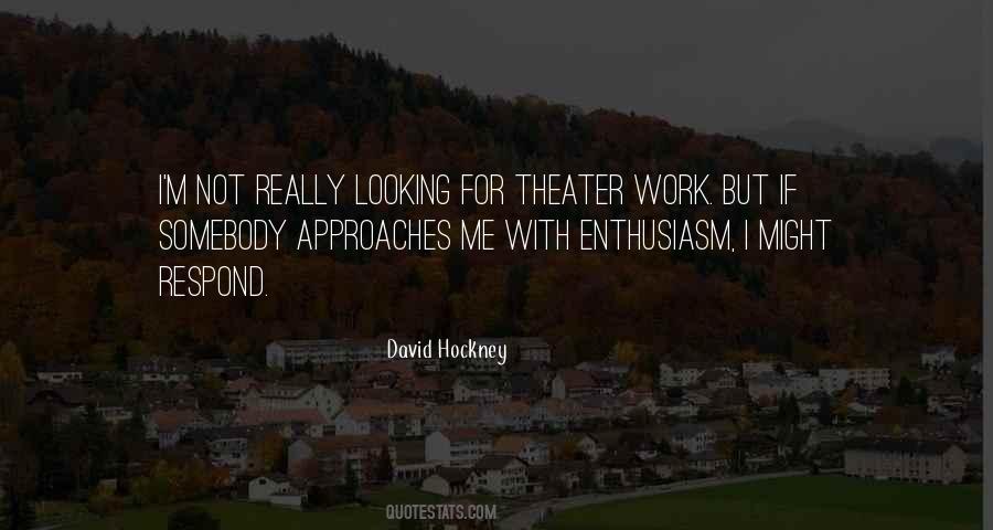 Enthusiasm Work Quotes #1842855