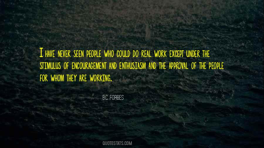 Enthusiasm Work Quotes #343506