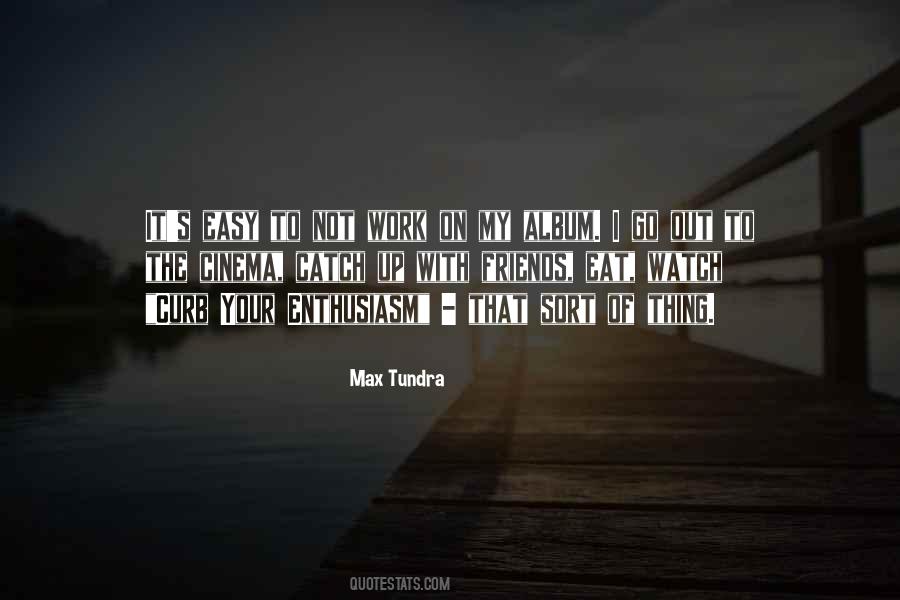 Enthusiasm Work Quotes #723873