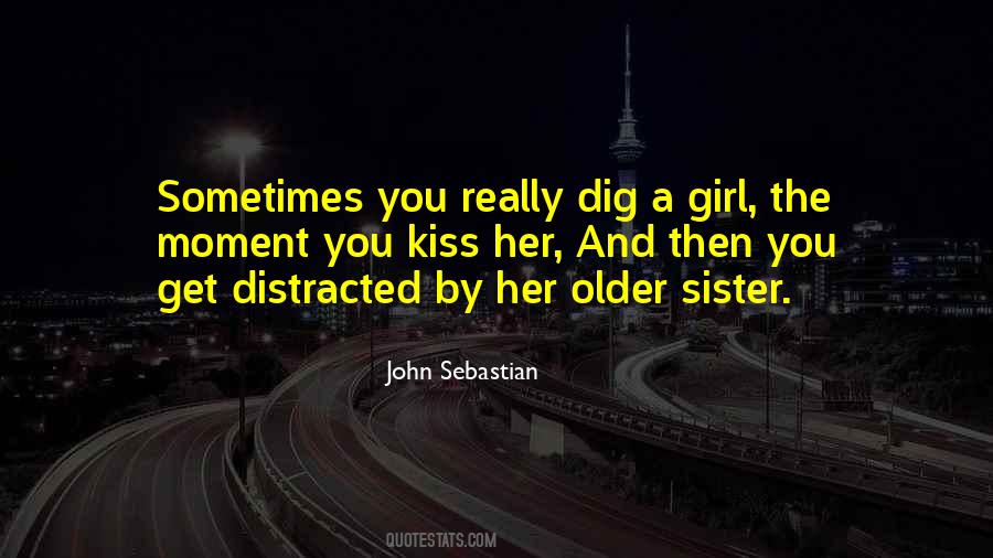 Quotes About Get Distracted #1014805