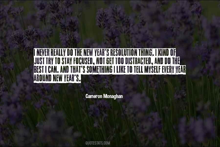 Quotes About Get Distracted #1092658