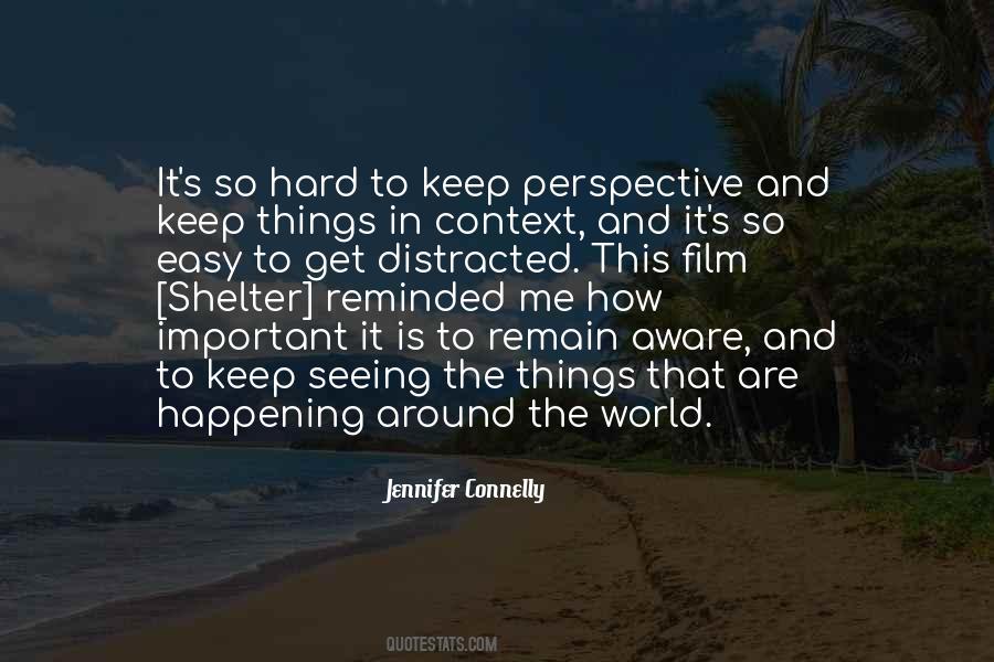 Quotes About Get Distracted #1102606