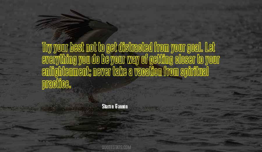 Quotes About Get Distracted #1136927