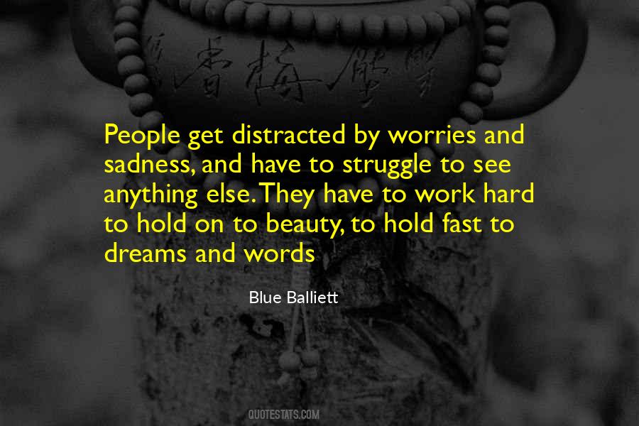 Quotes About Get Distracted #138529