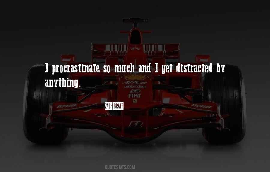 Quotes About Get Distracted #1462086