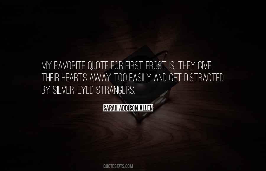 Quotes About Get Distracted #1465164