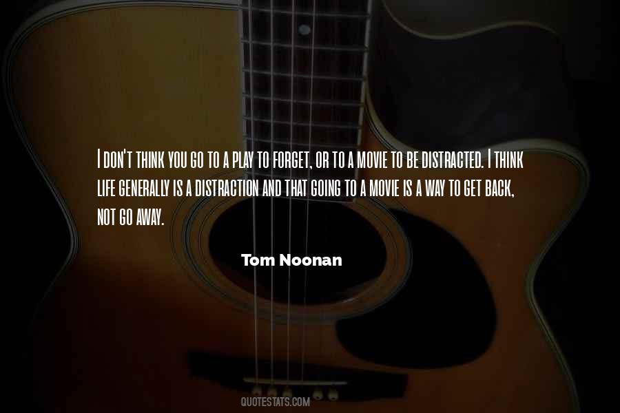 Quotes About Get Distracted #1482816