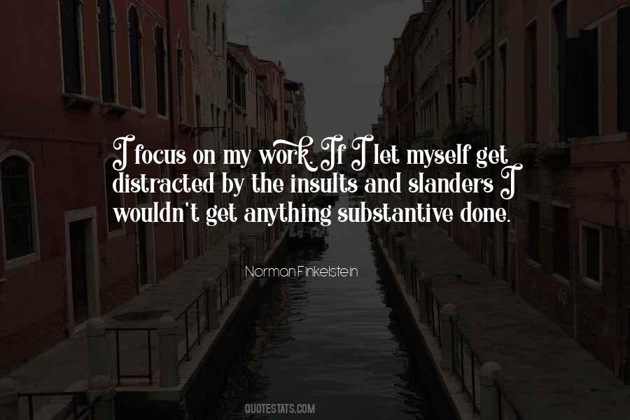 Quotes About Get Distracted #178738