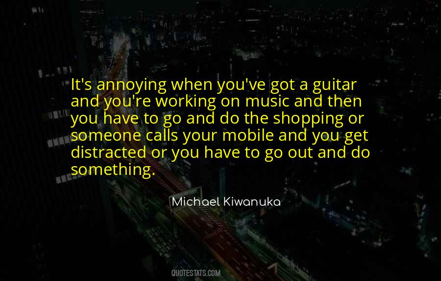 Quotes About Get Distracted #503289
