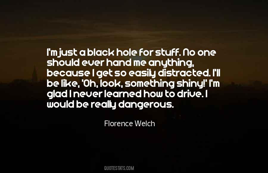 Quotes About Get Distracted #981140