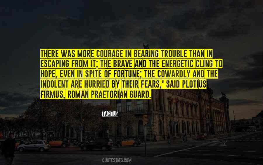 Courage Brave Quotes #102542