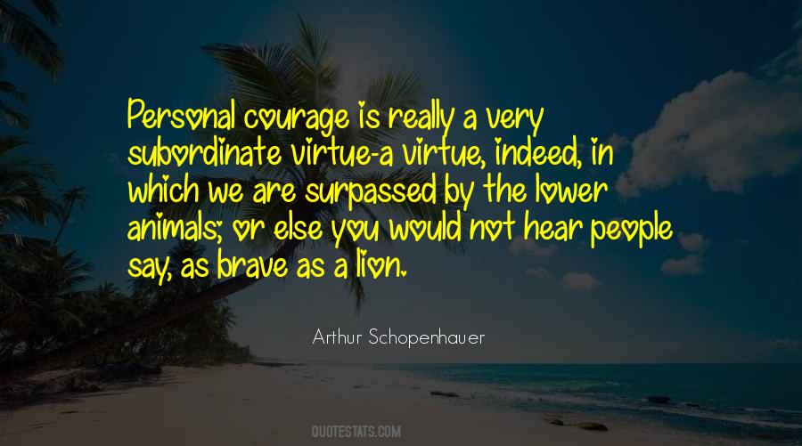 Courage Brave Quotes #1051560