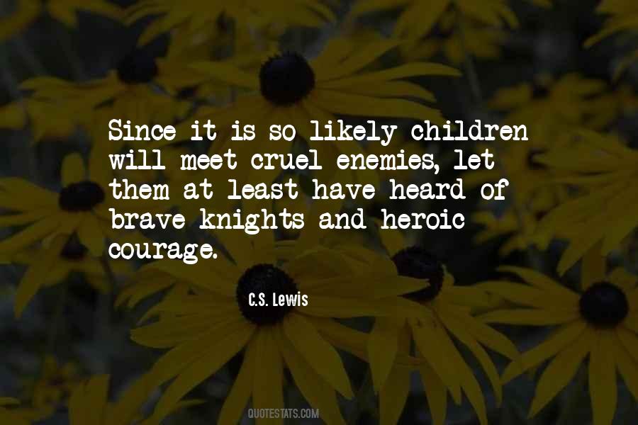 Courage Brave Quotes #1065479