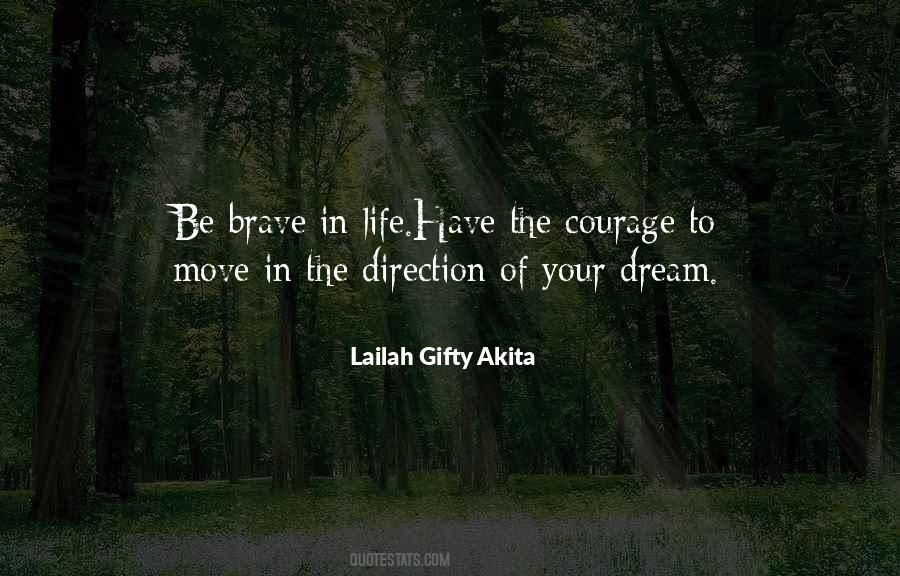 Courage Brave Quotes #249987