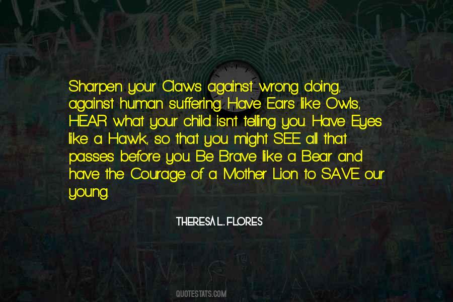 Courage Brave Quotes #308656