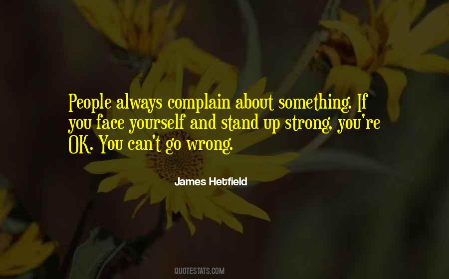 Strong People Stand Up For Themselves Quotes #1830851