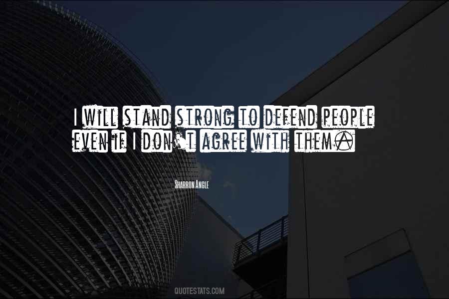 Strong People Stand Up For Themselves Quotes #89836