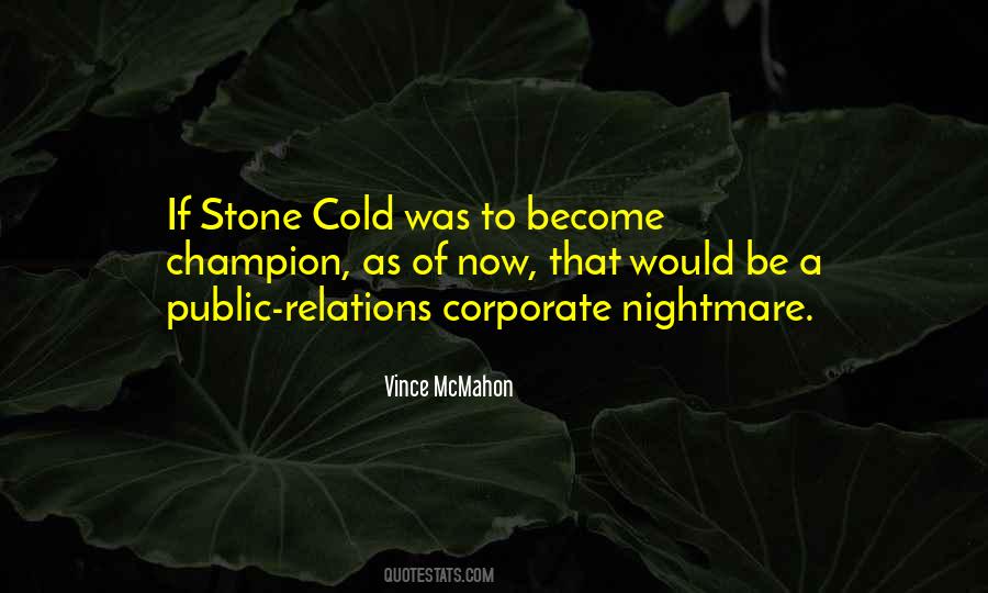 Cold As Stone Quotes #1551644