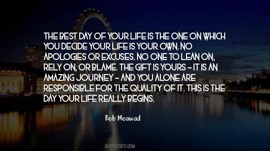 Day Of Your Life Quotes #1591767