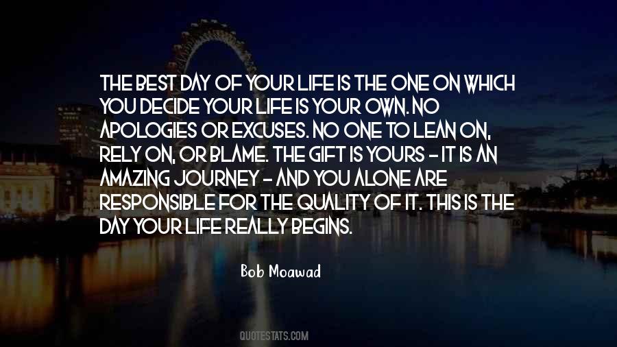Day Of Your Life Quotes #1591767