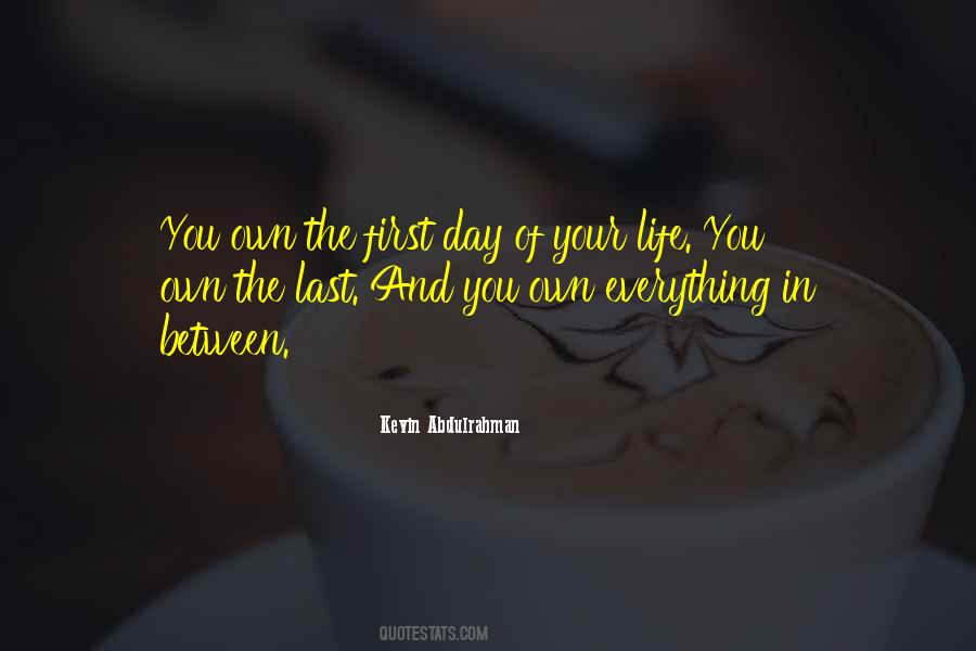 Day Of Your Life Quotes #20212