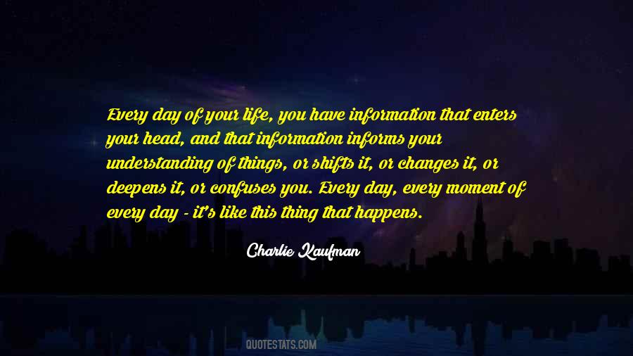 Day Of Your Life Quotes #460938