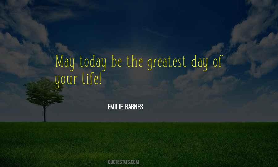 Day Of Your Life Quotes #62816